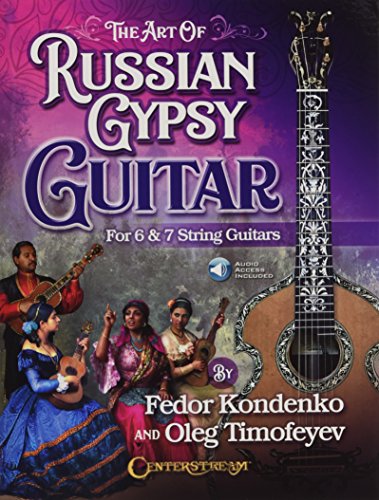 The Art of Russian Gypsy Guitar: For 6 & 7 String Guitars: For 6 & 7 String Guitars. With Audio-Online von HAL LEONARD