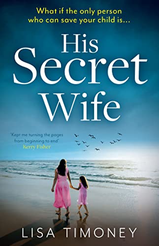 His Secret Wife: An explosive and heartbreaking family drama novel for 2023 von Avon Books