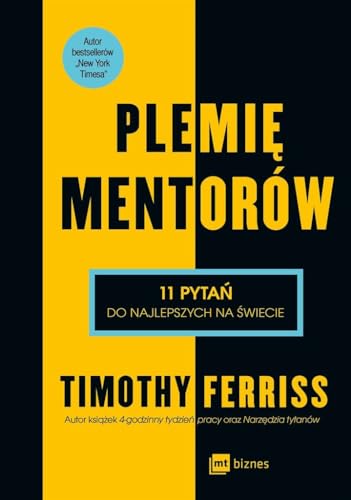 Plemie Mentorow: 11 pytań do najlepszych na świecie Plemie Mentorow: 11 pytań do najlepszych na świecie von MT Biznes