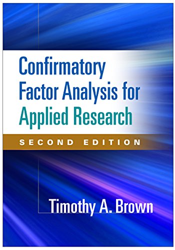 Confirmatory Factor Analysis for Applied Research, Second Edition (Methodology in the Social Sciences)