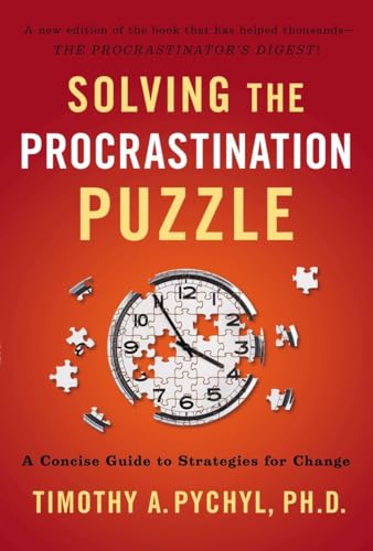 Solving the Procrastination Puzzle: A Concise Guide to Strategies for Change von Tarcher