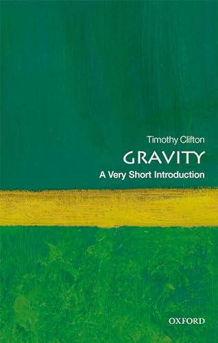 Gravity: A Very Short Introduction (Very Short Introductions) von Oxford University Press