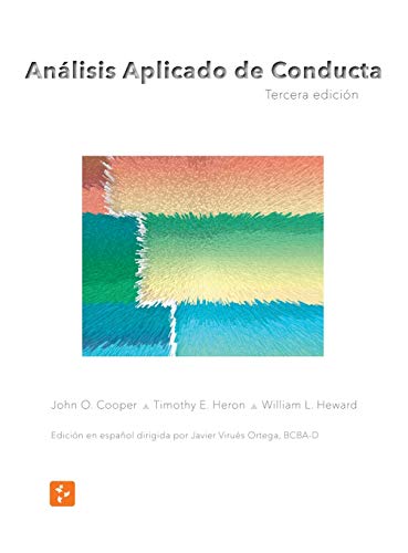 Análisis Aplicado de Conducta, Tercera Edición en Español von ABA Espana