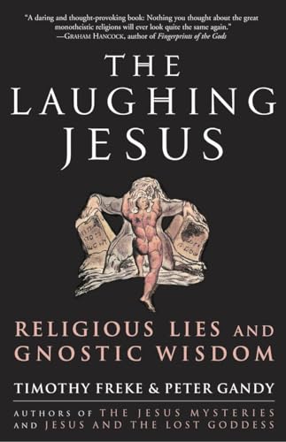The Laughing Jesus: Religious Lies and Gnostic Wisdom von Harmony