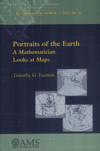 Portraits of the Earth: A Mathematician Looks at Maps (MATHEMATICAL WORLD) von Brand: American Mathematical Society