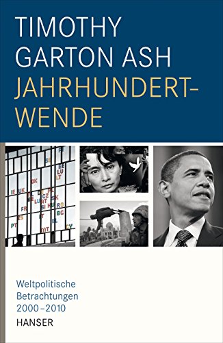 Jahrhundertwende: Weltpolitische Betrachtungen 2000-2010