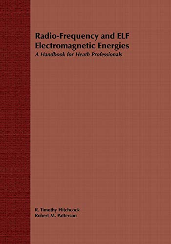 Radio Frequency Electromagnetic Energies: A Handbook for Health Professionals (Industrial Health & Safety)
