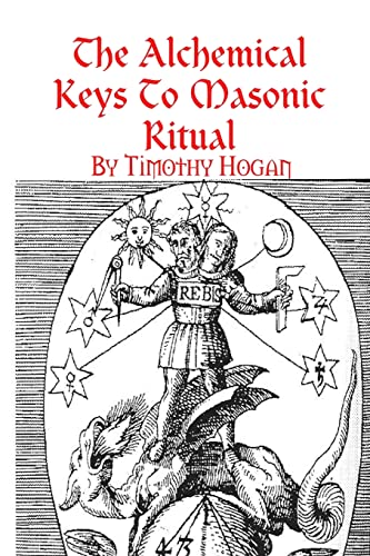 The Alchemical Keys To Masonic Ritual von Lulu.com