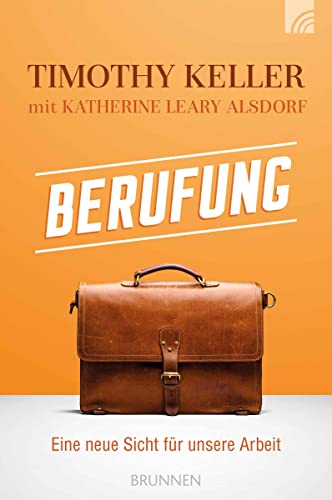 Berufung: Eine neue Sicht für unsere Arbeit Berufung: Eine neue Sicht für unsere Arbeit