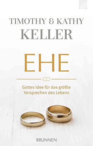 Ehe: Gottes Idee für das größte Versprechen des Lebens (Serendipity - Bibel) von Brunnen-Verlag GmbH