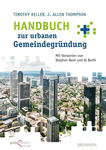 Handbuch zur urbanen Gemeindegründung von Brunnen-Verlag GmbH