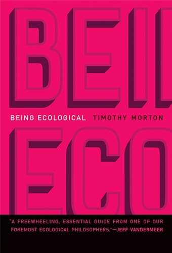 Being Ecological (Mit Press) von MIT Press