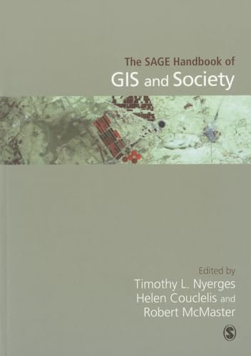 The SAGE Handbook of GIS and Society von Sage Publications
