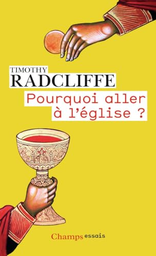 Pourquoi aller à l'église ?: L'eucharistie, un drame en trois actes von FLAMMARION