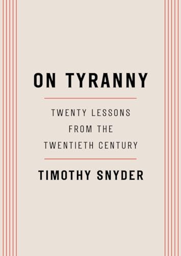 On Tyranny: Twenty Lessons from the Twentieth Century von Tim Duggan Books