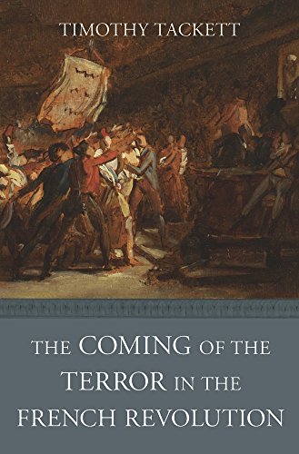 The Coming of the Terror in the French Revolution von Belknap Press