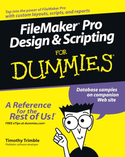 FileMaker Pro Design and Scripting For Dummies