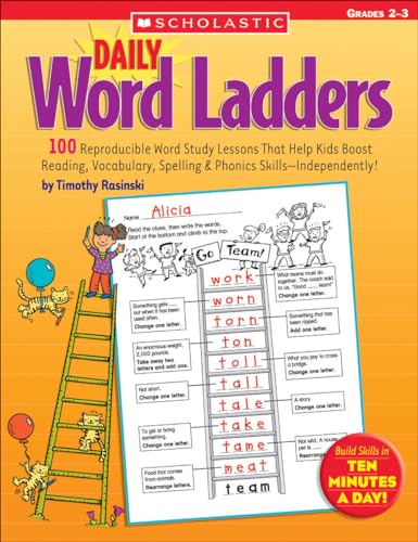 Daily Word Ladders: Grades 2-3: 100 Reproducible Word Study Lessons That Help Kids Boost Reading, Vocabulary, Spelling & Phonics Skills--Independently von Scholastic
