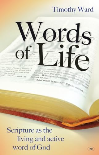 Words of Life: Scripture As The Living And Active Word Of God von IVP