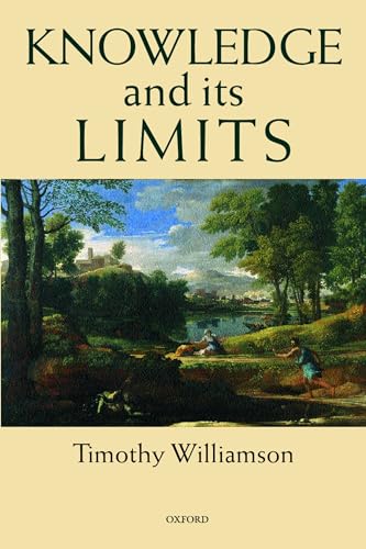 Knowledge and Its Limits von Oxford University Press, USA