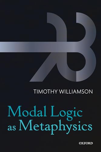 Modal Logic as Metaphysics von Oxford University Press