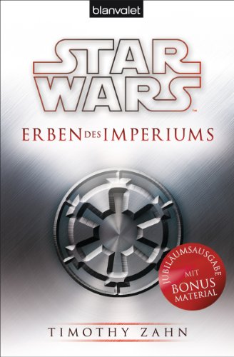 Star Wars™ Erben des Imperiums: Mit Bonusmaterial (Großadmiral Thrawn – die Legende, Band 1) von Blanvalet
