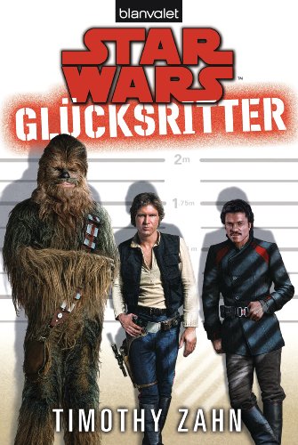 Star Wars™ Glücksritter: Deutsche Erstausgabe von Blanvalet