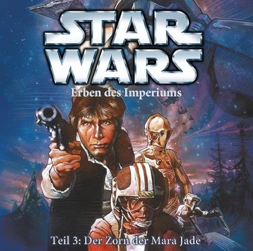 Star Wars. Erben des Imperiums. Der Zorn der Mara Jade: Hörspiel, 60 Min