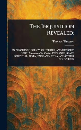 The Inquisition Revealed; von Anson Street Press