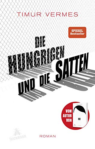 Die Hungrigen und die Satten: Roman von Eichborn Verlag