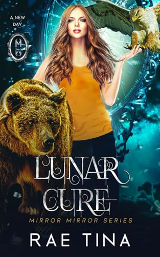 Lunar Cure (Mirror Mirror Series, Band 3) von Independently published