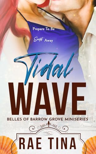 Tidal Wave: A Belle's of Barrow Grove Miniseries von Independently published