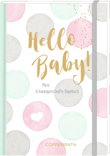 Tagebuch - Hello Baby!: Mein Schwangerschaftstagebuch