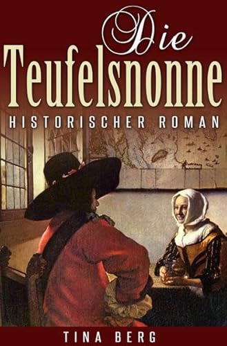 Die Teufelsnonne: Historischer Roman