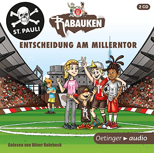 FC St. Pauli Rabauken 1. Entscheidung am Millerntor: Abenteuerlicher Fußball-Roman mit einer großen Portion Sportsgeist für Kinder ab 6 Jahren