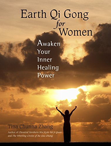 Earth Qi Gong for Women: Awaken Your Inner Healing Power von Blue Snake Books
