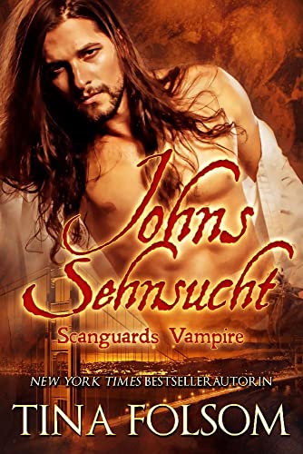 Johns Sehnsucht (Scanguards Vampire - Buch 12) von Duboce Park Press