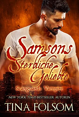 Samsons Sterbliche Geliebte (Scanguards Vampire - Buch 1) von Duboce Park Press