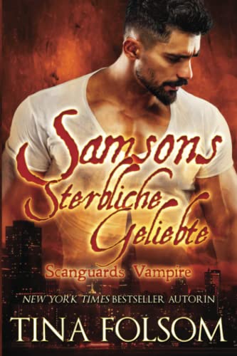 Samsons Sterbliche Geliebte (Scanguards Vampire - Buch 1)