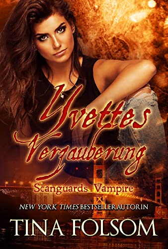Yvettes Verzauberung (Scanguards Vampire - Buch 4) von Duboce Park Press