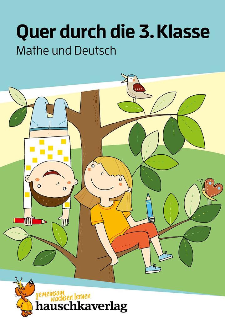 Quer durch die 3. Klasse Mathe und Deutsch - Übungsblock von Hauschka Verlag GmbH