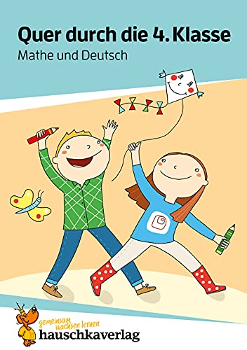 Mathe und Deutsch 4. Klasse Übungsblock: Fit für Gymnasium und Realschule, spielerisch wiederholen inklusive Lösungen (Quer durch - Übungshefte und -blöcke, Band 664)
