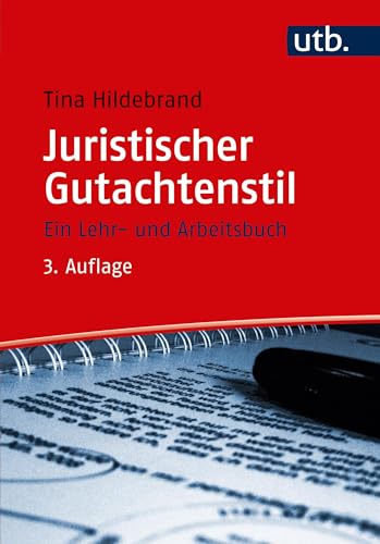 UTB GmbH Juristischer Gutachtenstil: Ein Lehr- und Arbeitsbuch von UTB GmbH