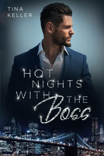 Hot Nights with the Boss (Boss Romance, Band 4) von Independently published