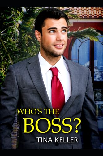 Who's the Boss? (Boss Romance, Band 8) von Independently published