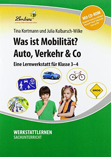 Was ist Mobilität? Auto, Verkehr & Co: (3. und 4. Klasse)