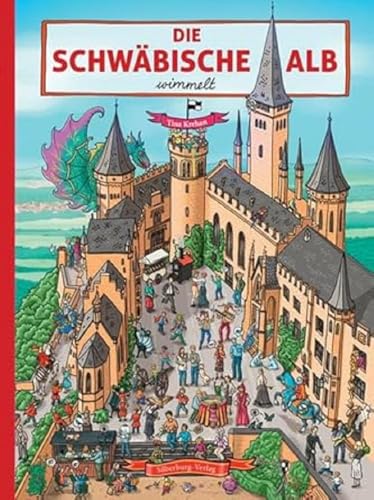 Die Schwäbische Alb wimmelt (Silberburg Wimmelbuch)