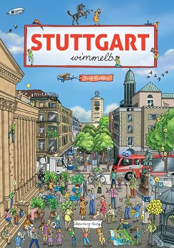Wimmelbuch – Stuttgart wimmelt: Suchen und Entdecken. Ein Bilderbuch für Kinder ab 2 Jahren. (Silberburg Wimmelbuch) von Silberburg