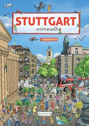 Wimmelbuch – Stuttgart wimmelt: Suchen und Entdecken. Ein Bilderbuch für Kinder ab 2 Jahren. (Silberburg Wimmelbuch) von Silberburg Verlag