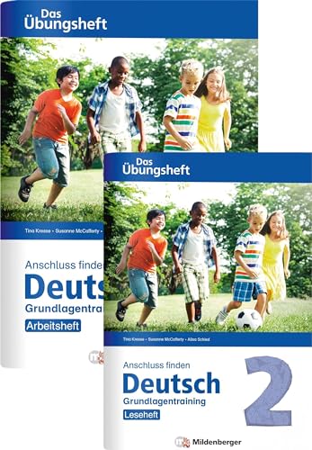 Anschluss finden / Deutsch 2 – Das Übungsheft – Grundlagentraining: Leseheft und Arbeitsheft: Grundlagentraining Klasse 2 Anschluss finden / Deutsch 2 – Das Übungsheft – Grundlagentraining: Leseheft und Arbeitsheft: Grundlagentraining Klasse 2